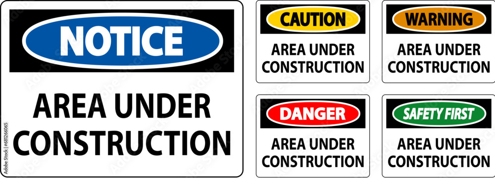 Caution Sign Area Under Construction