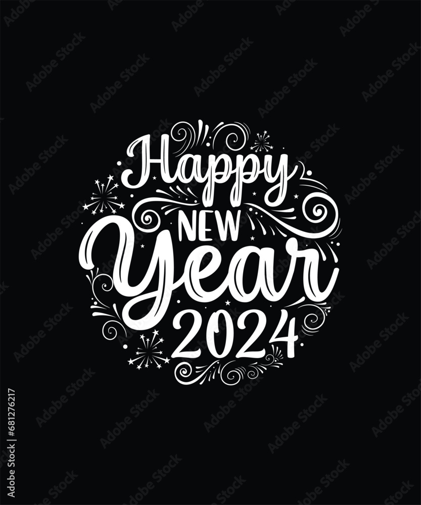 HAPPY NEW YEAR 2024 NEW YEAR t shirt design HAPPY NEW YEAR 2024 NEW YEAR t shirt design
