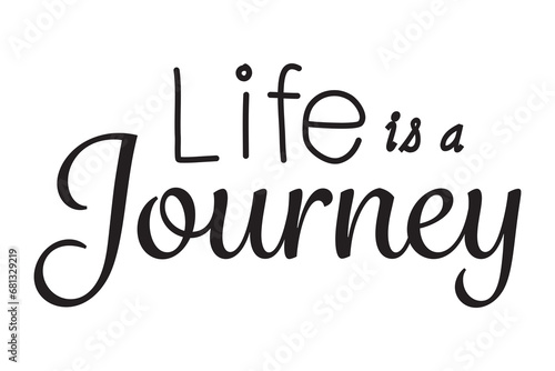 Digital png illustration of life is a journey text on transparent background