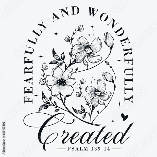 Fearfully and wonderfully Created PSALM 139.14 , Created svg Christian PNG Sublimation Bible Verse Tshirt design, Jesus Clipart, Minimalist graphic