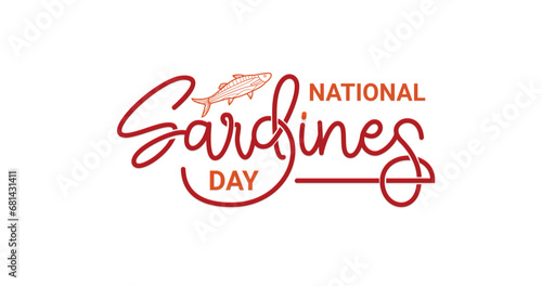 National Sardines Day handwritten text vector illustration. Great for encouraging people to eat more fish. Sardines are a popular snack worldwide due to their affordability and nutritional value. 