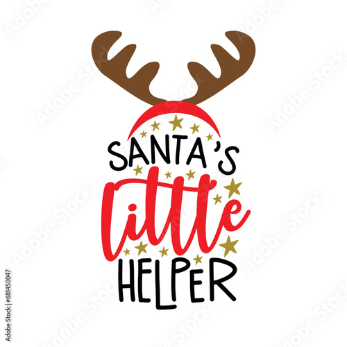Santa's little helper - funny text with reindeer antler. Good for baby clotes, greeting and invitaton card print,  label and other decoration for Christmas.