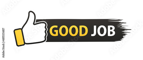 Good job banner with thumbs up. Good job ok recommend thumb up sticker. Vector illustration