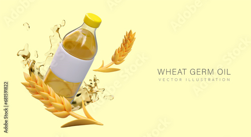 Composition with realistic bottle with wheat germ oil, splash, and wheat. Poster with yellow background and place for text. Product for supermarket sale. Vector illustration in 3d style