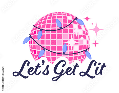 Let's Get Lit Pink Disco Ball with Christmas Lights New Year Party Winter Holidays