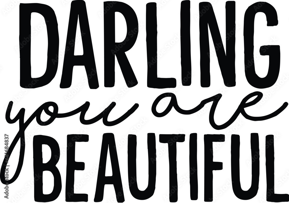 Darling You Are Beautiful