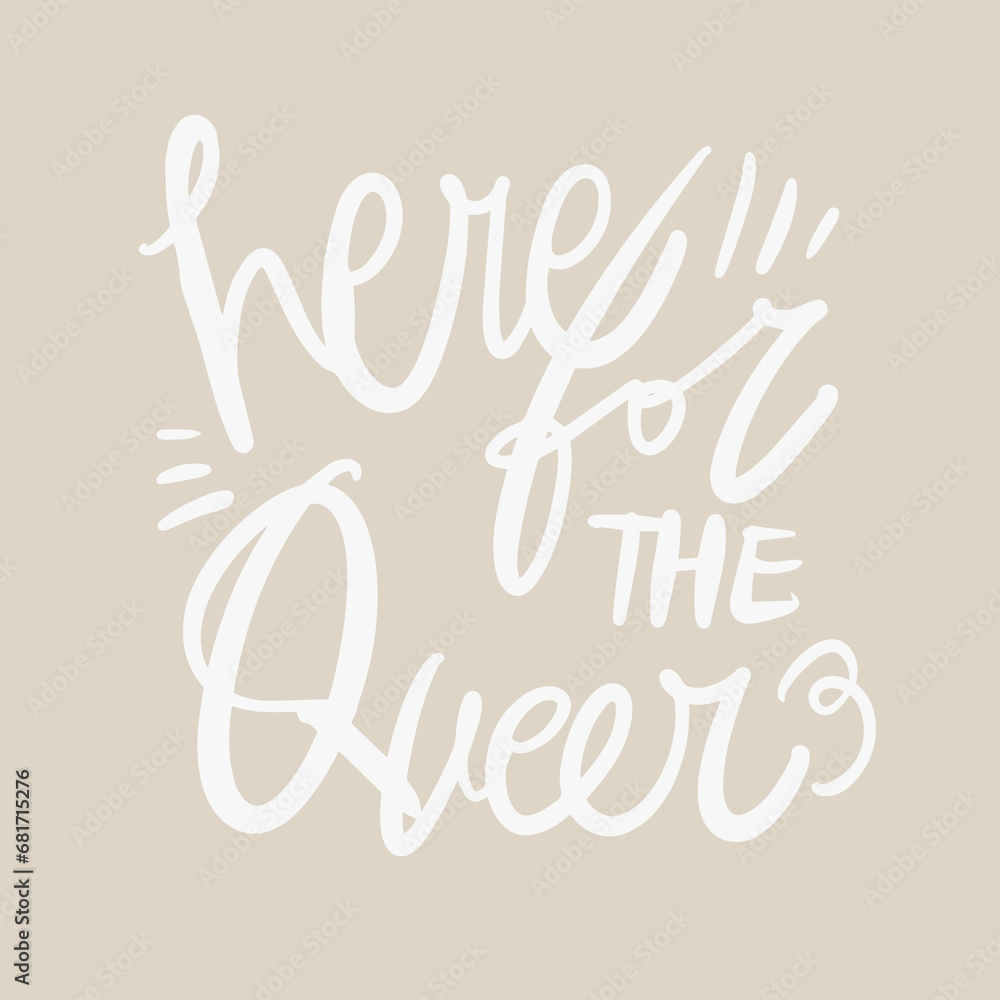 Queer hand lettering illustration for your design. LGBT quotes Queer hand lettering illustration for your design. LGBT quotes