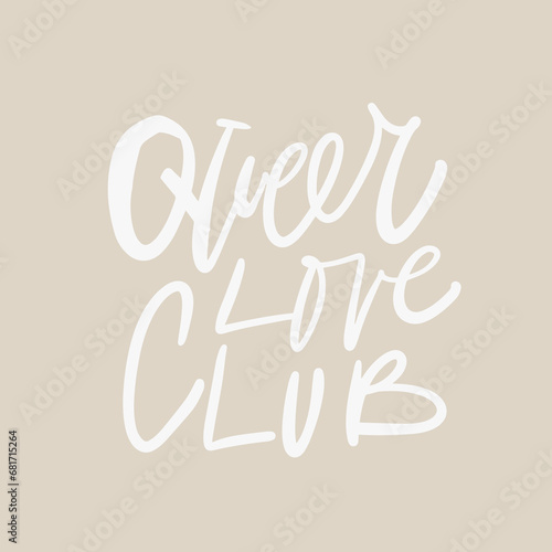 Queer hand lettering illustration for your design. LGBT quotes