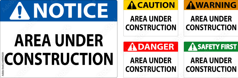 Caution Sign Area Under Construction