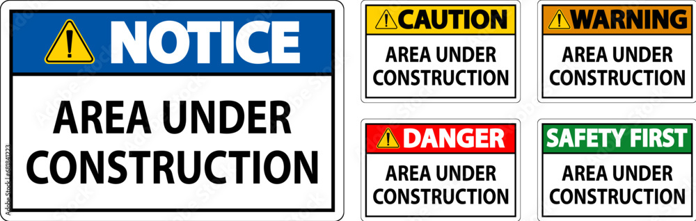 Caution Sign Area Under Construction Caution Sign Area Under Construction