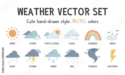 Weather vector set. Cute weather vector illustration with names. Colorful pastel weather events clipart cartoon flat style. Sunny, cloudy, windy, rainbow, foggy, stormy, rainy, snowy, hail photo