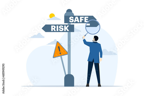 Risk Management concept, businessman using magnifying glass and making decisions and choices, Way of life and career, choosing the path of risk or safety, People think about choosing the right way.