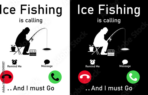 Ice Fishing is calling and i must go, ice fishing design, Old man ice fishing silhouette