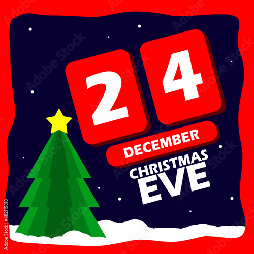 Christmas Eve event banner. A Christmas tree and star in the snowy with boards containing the date and bold text on dark blue background to celebrate on December 24