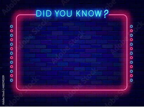 Did you know question. Quiz night neon banner. Trivia time. Minimal vintage frame. Vector stock illustration