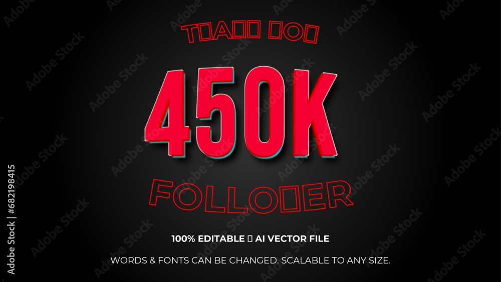 450k followers celebration horizontal vector banner. Social media achievement poster.  450 K followers thank you lettering. Editable text style Effect. celebration subscribers. Vector illustration
