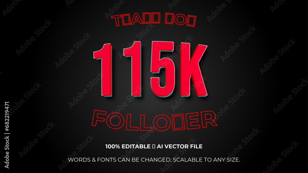 Thank you 115K followers congratulation template banner. 115k celebration subscribers template for social media. Editable text style Effect. Vector illustration.