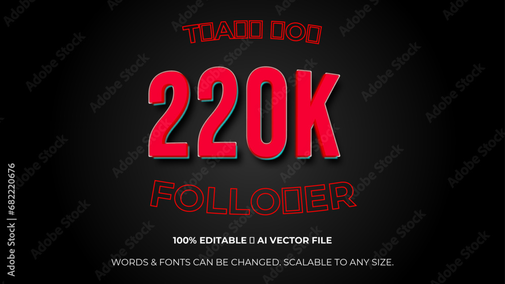 Thank you 220K followers congratulation template banner. 220k celebration subscribers template for social media. Editable text style Effect. Vector illustration.