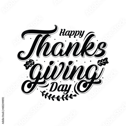 Happy Thanksgiving Day typography vector design for Tshirt  mug  background  greeting cards and poster