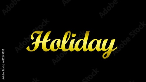 animated text happy holiday with black screen luxury style, modern. photo