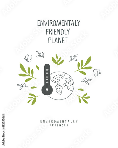 Vector illustration of Environmentally friendly planet. Hand drawn cartoon sketch of сlimate change. Green energy concept. Think Green.  