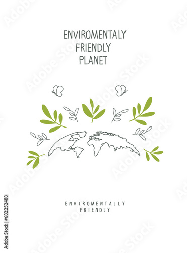 Vector illustration of Environmentally friendly. Green leaves and sketch of earth with green branches around it.Recycle and sustainable concept. Earth Day.