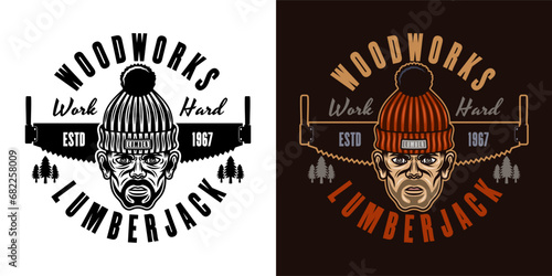Lumberjack head in knitted hat and saw vector emblem in two styles black on white and colored