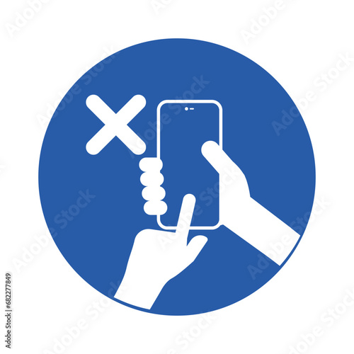 Isolated round blue safety sign of do not use cellphone, cellular phone is prohibited, handphone not allowed