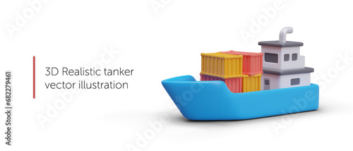3d realistic tanker on white background with place for text. Transportation of heavy cargo by sea. Vector illustration in 3D style in blue, red and orange colors