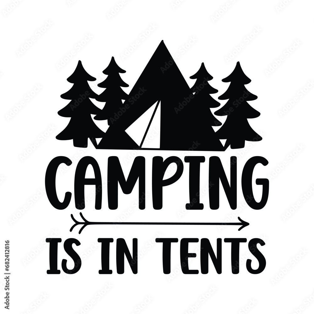 Camping quotes. Summer Lettering text. Camping, Hiking, Adventure letterings. Wild animals, fireplace, mountains, tents and other elements. Flat Vector illustration.