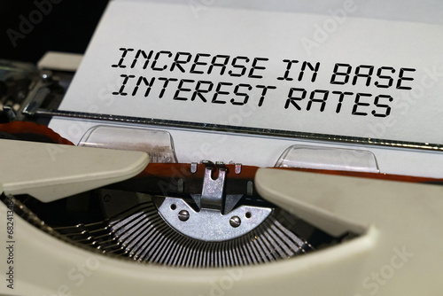 The text is printed on a typewriter - increase in base interest rates