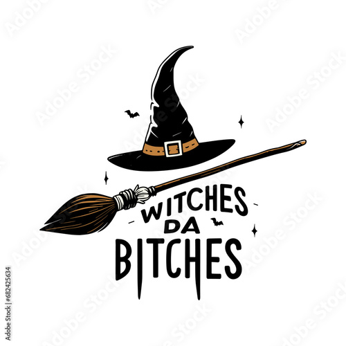 Witches be crazy. WITCHES DA BITCHES quote on transparent background. Happy halloween holiday. Good for t-shirt, mug, scrap booking, gift, printing press. Colored vector illustration.