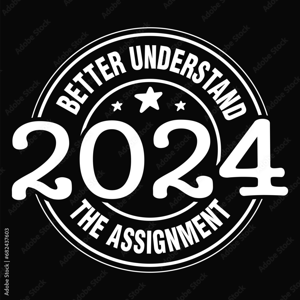 2024 Better Understand The Assignment Stock Vector Adobe Stock   1000 F 682437603 5miZumdNNBJPoukYj65cyVPx0CI1RmPr 