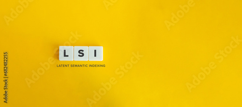 Latent Semantic Indexing (LSI) Term and Initialism. photo
