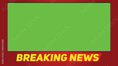 Breaking News Vector banner design with green screen. Breaking News banner design with chroma key space for copy. EPS Editable Format. 