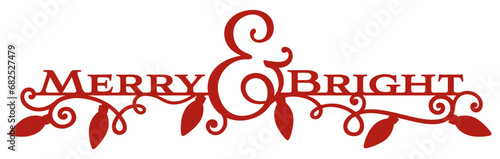 Merry and bright holiday sign, laser cut design

