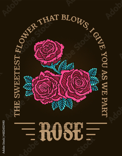 Illustration vintage rose flower with quotes