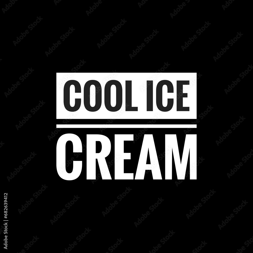 cool ice cream simple typography with black background
