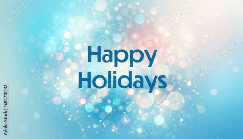 A festive christmas blue bokeh background with white snowflakes and Happy Holidays text, for the holiday card. Generative ai.