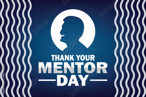 Thank Your Mentor Day Vector illustration. Holiday concept. Template for background, banner, card, poster with text inscription.