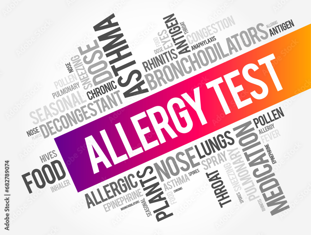 Allergy Tests - used to find out which substances cause a person to have an allergic reaction, word cloud concept background