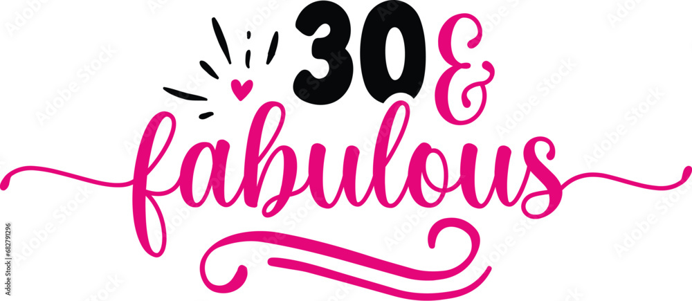 30 & Fabulous
