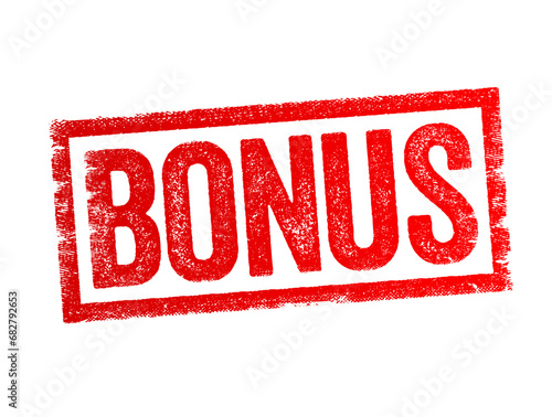 Bonus - a sum of money added to a person's wages as a reward for good performance, text concept stamp
