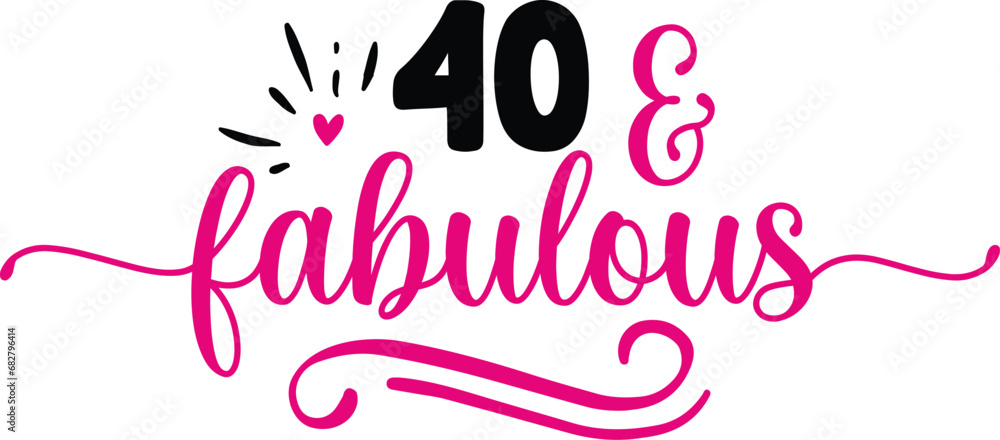 40 & Fabulous