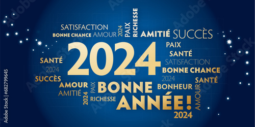 Carte de voeux – bonne année 2024 - bleu et dorée - Nous vous souhaitons Bonne Année 2024 Typographie en or de langue française sur fond bleu photo