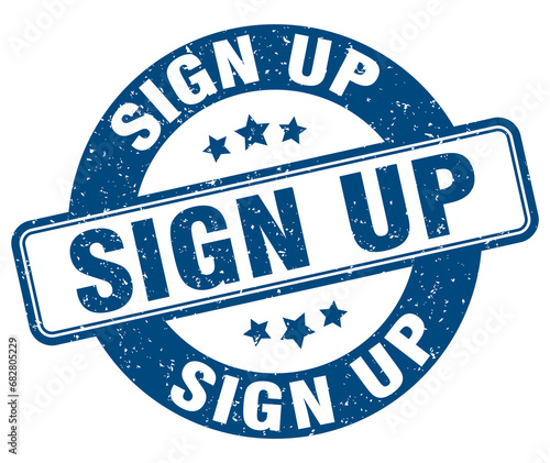 sign up stamp. sign up label. round grunge sign