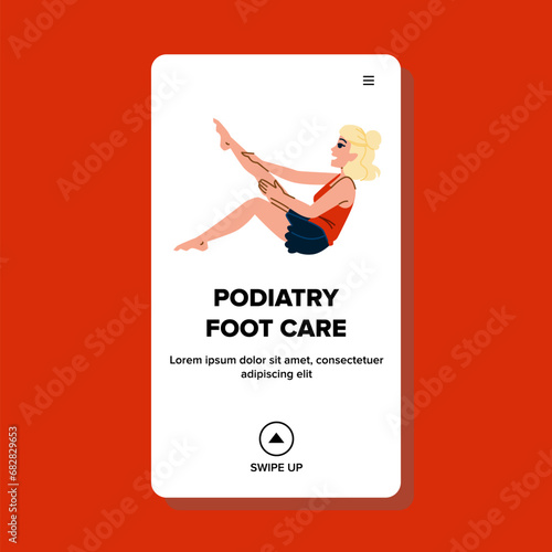 feet podiatry foot care vector. disease body, woman doctor, nail health feet podiatry foot care web flat cartoon illustration
