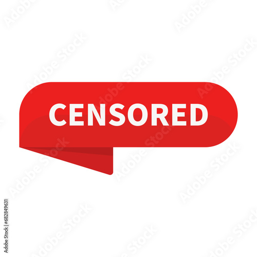 Censored In Red Rectangle Ribbon Shape For Sign Information
 photo