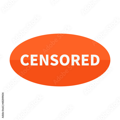 Censored In Orange Oval Shape For Sign Information
