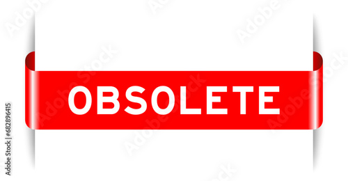 Red color inserted label banner with word obsolete on white background